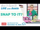 S5, Ep 15: Snap to It! (LIVE with Annie)