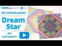 Dream Star Quilt Intro