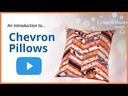 Chevron Pillows - LWD