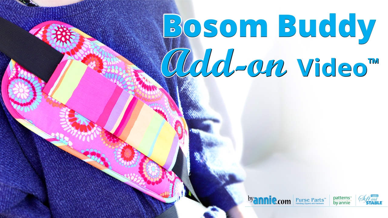 Bosom Buddy | Pattern & Videos